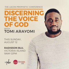 Discerning The Voice Of God- Apostle Tomi Arayomi