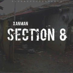 Xanman - Section 8 (Official Audio)