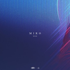 Miro - Ego