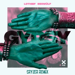 LOthief, Beowülf - Gypsy (Cryzer Remix)