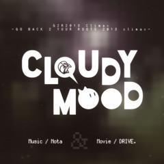 [ G2R2018 ] Cloudy Mood (BMS Edit)