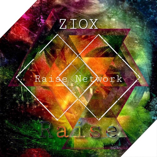 ZIOX - Raise