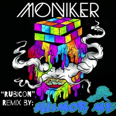 "Rubicon" Moniker (HUMORME Remix)