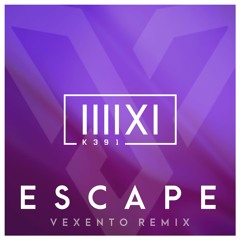 K-391 - Escape (Vexento Remix)