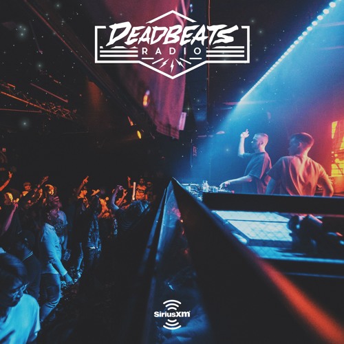 #069 Deadbeats Radio with Zeds Dead