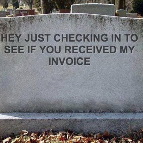 Did u get my invoice ?