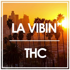 THC - LA Vibin'
