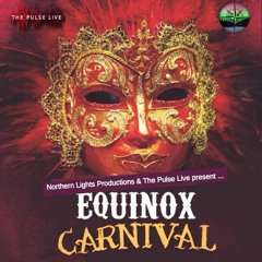 Equinox Carnival - CHAOTIC STYLE and TRICKLE