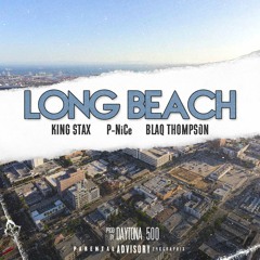 King Stax Feat. P NiCe - Long Beach
