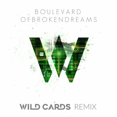 Green Day - Boulevard Of Broken Dreams (Wild Cards Remix)