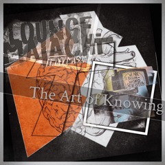 The Art of Knowing ft. Dev Mason