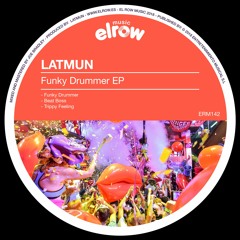Latmun - Funky Drummer