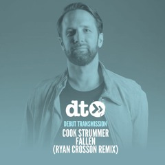 Cook Strummer - Fallen (Ryan Crosson Remix)