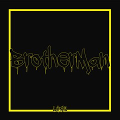 Lone - BrotherMan