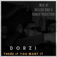 There If You Want It "Explicit" Produced byAmbler Productions