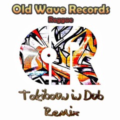 Old Wave Records - Reggae (TKBN in Dub Rmx)