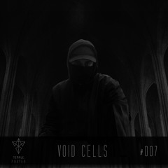 Temple.Prayer #007 - Void Cells (Modular Live)