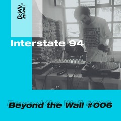 Beyond the Wall #006 Interstate 94