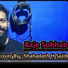 BAJE SHOVAB (COVER)