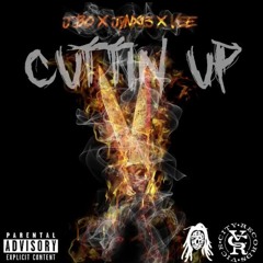 J-Bo x Jynx13 x Vee - Cuttin Up