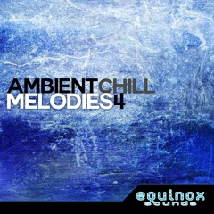 Ambient Chill Melodies 4 Demo