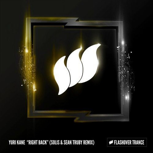 Yuri Kane - Right Back (Solis & Sean Truby Remix) [Flashover]