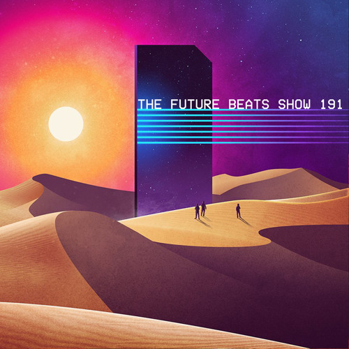 The Future Beats Show 191 Featuring Wavi