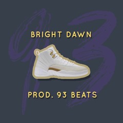 Bright Dawn (Prod. 93 BEATS)