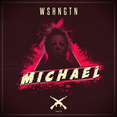 WSHNGTN - Michael (Original Mix)