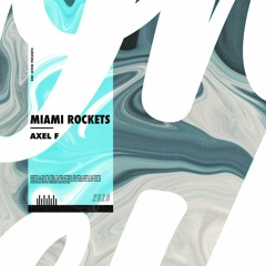 Miami Rockets - Axel F (CRAZY FROG 2018)