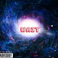 Wait° (MASTERED)