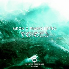 MKon Feat. Pianolektro - Voices (OUT NOW!)