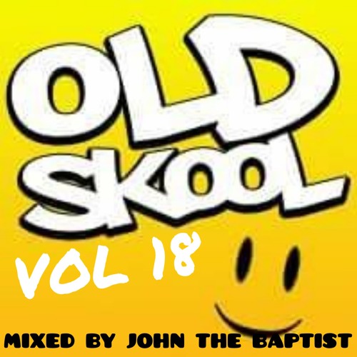 Oldskool Beatz Vol 18 Mixed By John The Baptist