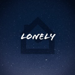 Lonely [Produced By MARTYR BEATZ]
