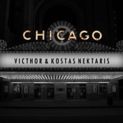 VICTHOR & Kostas Nektaris - Chicago