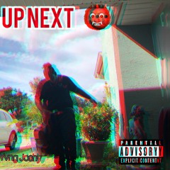 UP NEXT! (prod. DeChico)