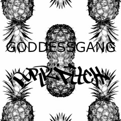 Goddess Gang Mix