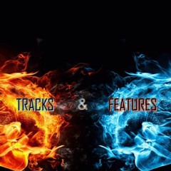Tracks & Features