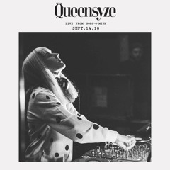 Queensyze Live at Gorg-O-Mish [Sept 14, 2018] Live DJ Mix