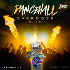 Dancehall Overdose 2018 (Dancehall Mix) - Raw