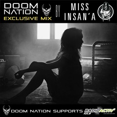 Doom Nation Exclusive Mix By Miss Insan'A