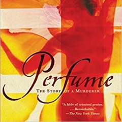 Perfume by Patrick Süskind, a book review