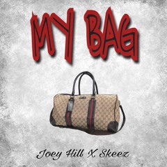 My Bag Ft. Skeez (Prod. By SuperStarO)