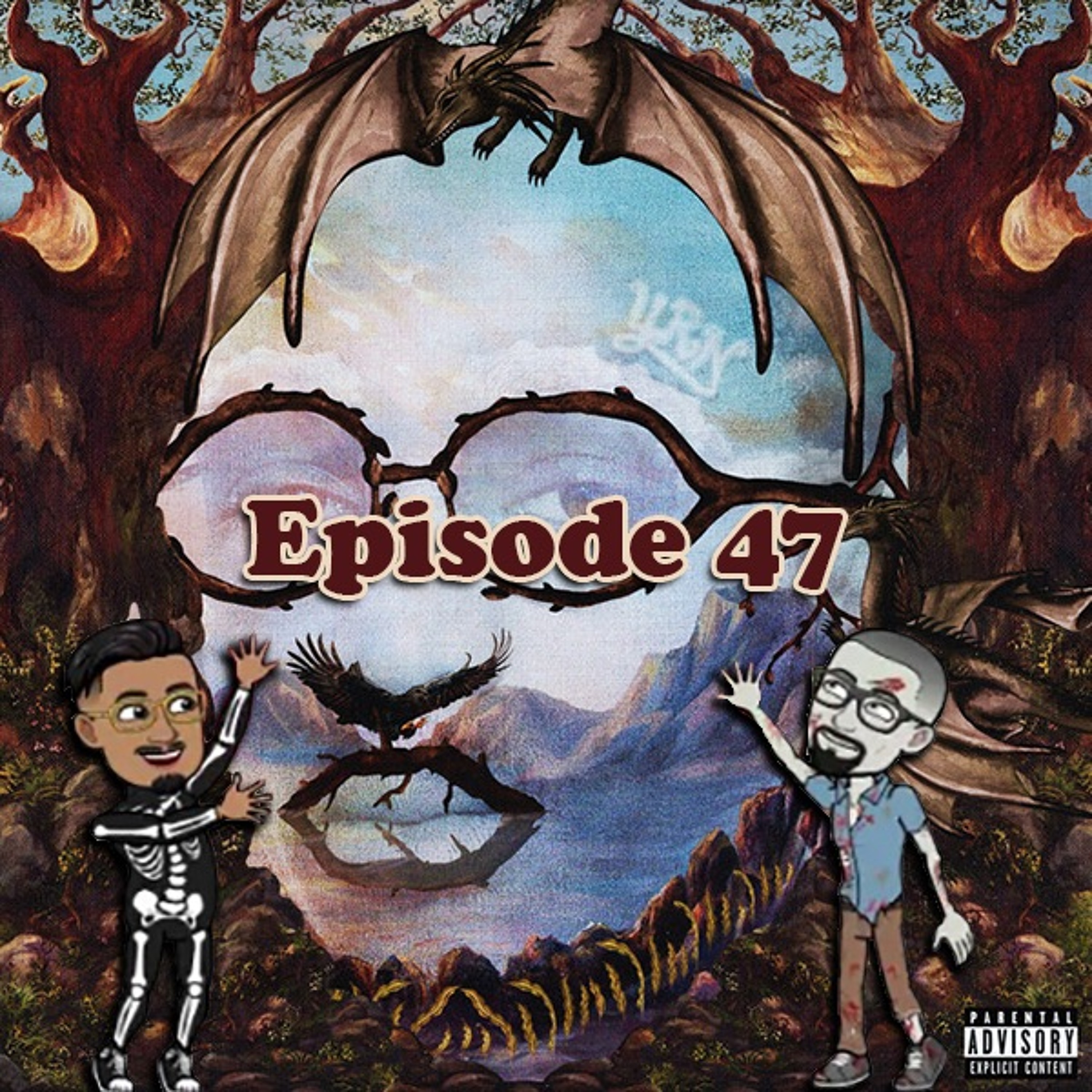 Episode 47: We're Not Mad, We're Disappointed thumbnail