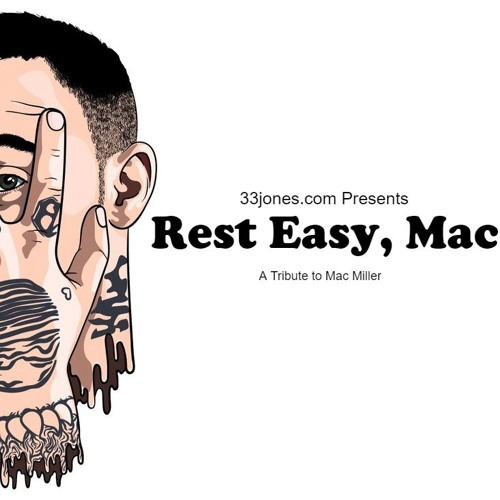 Rest Easy Mac — Mac Miller Tribute Mix