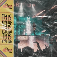 The Chainsmokers feat. Kelsea Ballerini - This Feeling (Kharfi Remix)