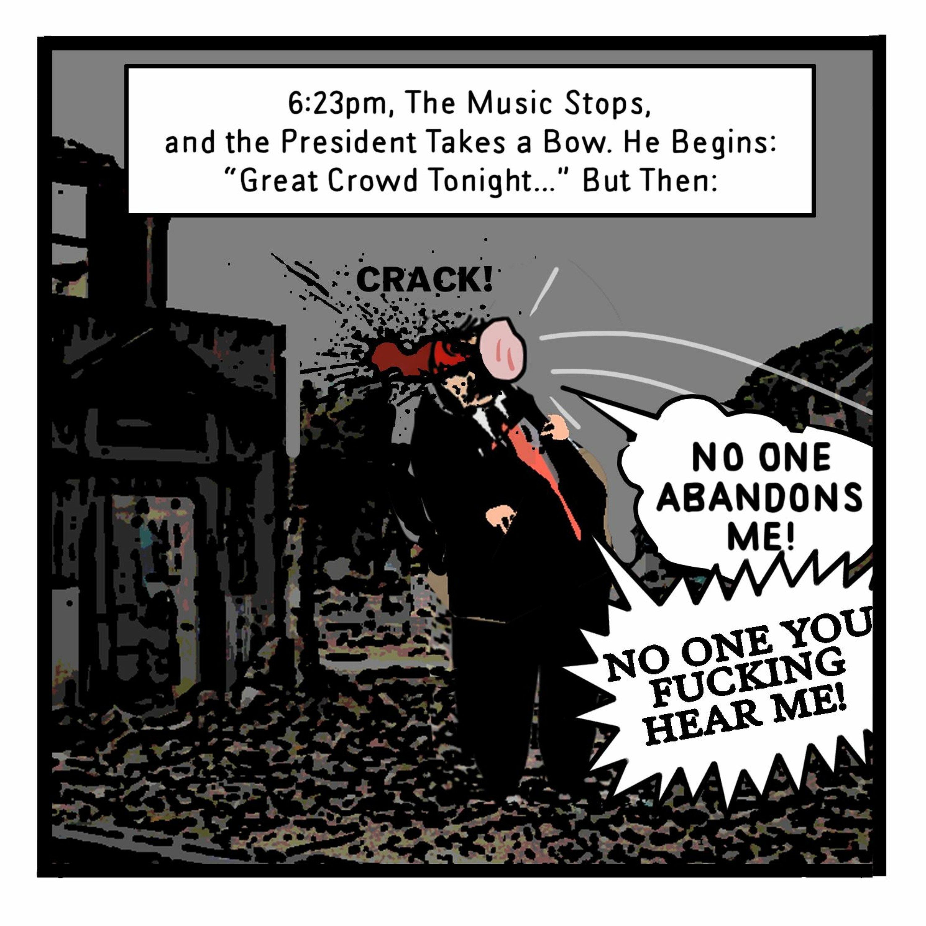 THE BUREAU: 6:23pm, The President Opens His Mouth, and Out Comes All of the World's Bullshit. episode artwork
