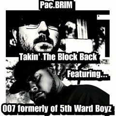 Takin' The Block Back featuring 007 (of 5th Ward Boyz) (Produced by Sypreme)