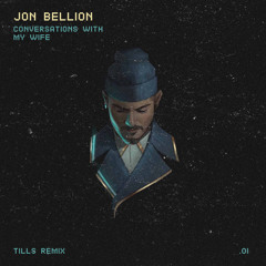 Jon Bellion - Conversations With My Wife (They Will See REMIX)