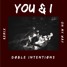 You & I (Doble Intentions Remix)
